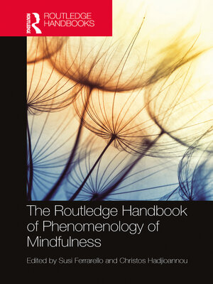 cover image of The Routledge Handbook of Phenomenology of Mindfulness